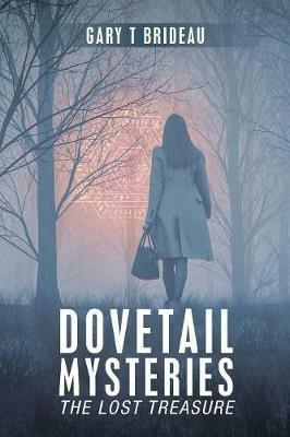 Dovetail Mysteries: The Lost Treasure - Gary T Brideau - cover