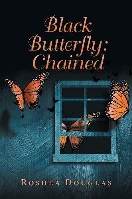 Black Butterfly: Chained - Yvette Douglas - cover