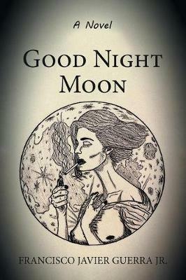Good Night Moon - Francisco Javier Guerra - cover