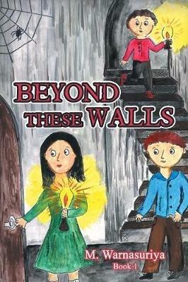 Beyond These Walls - M Warnasuriya - cover