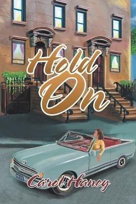 Hold On - Carol Haney - cover