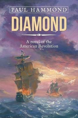 Diamond: A Novel of the American Revolution - Paul Hammond - cover