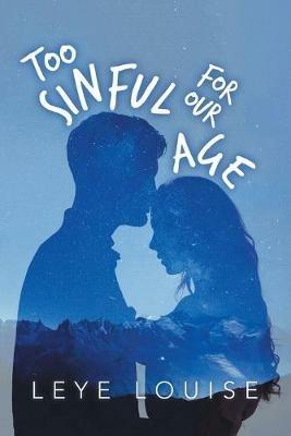 Too Sinful for Our Age - Leye Louise - cover