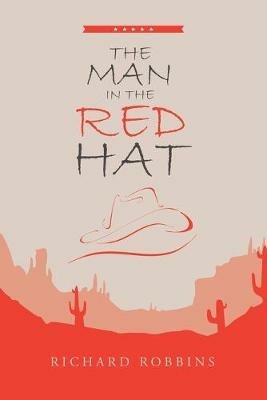 The Man in the Red Hat - Richard Robbins - cover