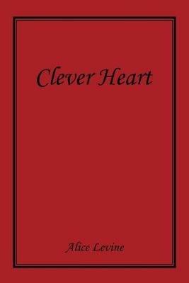Clever Heart - Alice Levine - cover