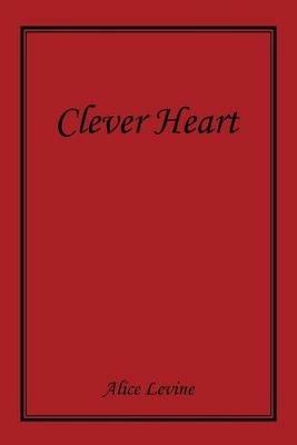 Clever Heart - Alice Levine - cover