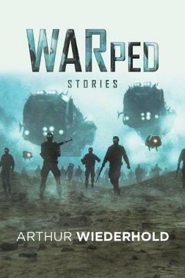 Warped Stories - Arthur Wiederhold - cover