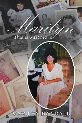 Marilyn: This Is Just Me - Marilyn Randall - cover