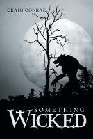 Something Wicked - Craig Conrad - cover