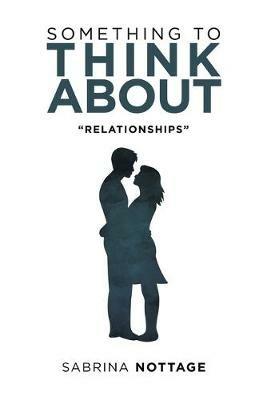 Something to Think About: Relationships - Sabrina Nottage - cover