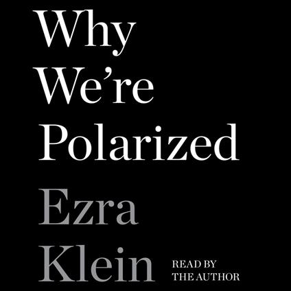 Why We're Polarized