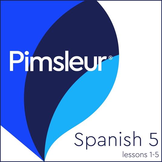 Pimsleur Spanish Level 5 Lessons 1-5