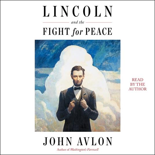 Lincoln and the Fight for Peace
