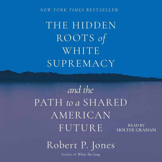 The Hidden Roots of White Supremacy