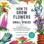 How to Grow Flowers in Small Spaces