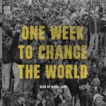 One Week to Change the World