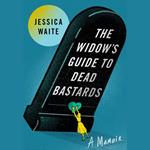 The Widow's Guide to Dead Bastards
