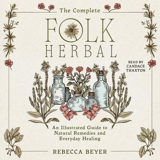The Complete Folk Herbal