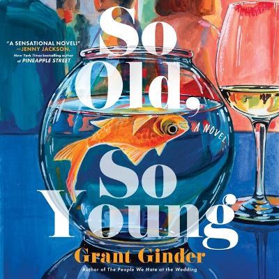 So Old, So Young - Grant Ginder - cover