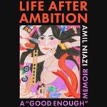 Life After Ambition