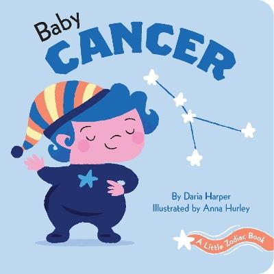 A Little Zodiac Book: Baby Cancer - Daria Harper - cover