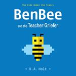 BenBee and the Teacher Griefer