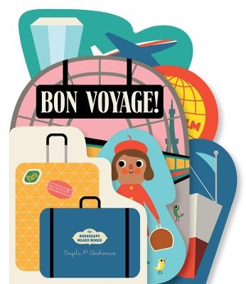 Bookscape Board Books: Bon Voyage! - Ingela Arrhenius - cover