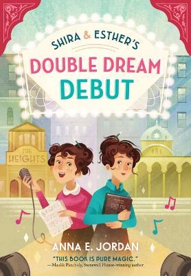 Shira and Esther's Double Dream Debut - Anna E Jordan - cover