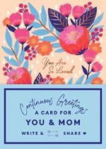 Continuous Greetings: A Card for You and Mom