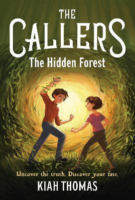 Callers: The Hidden Forest: Book 2 - Kiah Thomas - cover