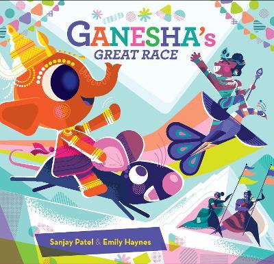 Ganesha's Great Race - Sanjay Patel,Emily Haynes - cover