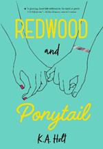 Redwood and Ponytail