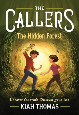 The Callers: The Hidden Forest: Book 2 - Kiah Thomas - cover