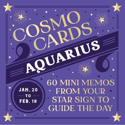 Cosmo Cards: Aquarius: 60 Mini Memos from Your Star Sign to Guide the Day - Randi Ocena - cover