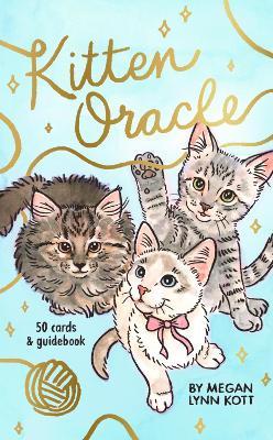 Kitten Oracle: 50 Cards & Guidebook - Megan Lynn Kott - cover