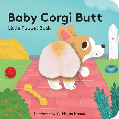 Baby Corgi Butt: Little Finger Puppet Book - cover