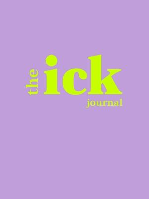 The Ick Journal - Chronicle Books - cover