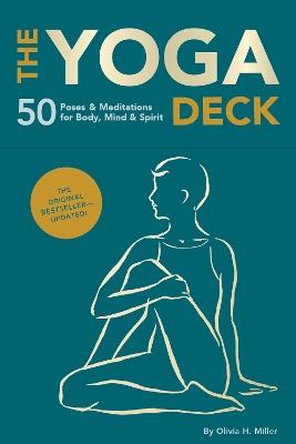 The Yoga Deck (Updated Edition): 50 Poses & Meditations for Body, Mind & Spirit - Olivia H. Miller - cover