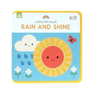 A First Felt Book: Rain and Shine - Petit Collage - cover