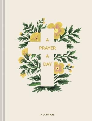 A Prayer a Day: A Journal - Chronicle Books - cover