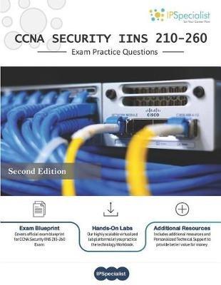 CCNA Security (IINS 210-260) Exam Practice Questions: 350+ Exam Questions - Ip Specialist - cover