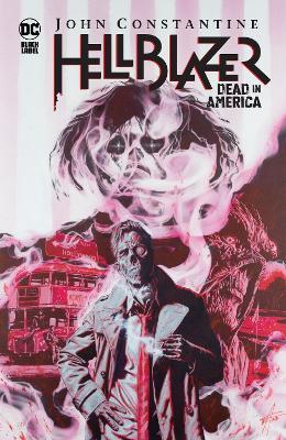 John Constantine, Hellblazer: Dead in America - Si Spurrier,Aaron Campbell - cover