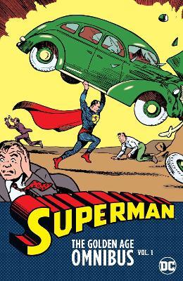 Superman: The Golden Age Omnibus Vol. 1 - Jerry Siegel,Joe Shuster - cover