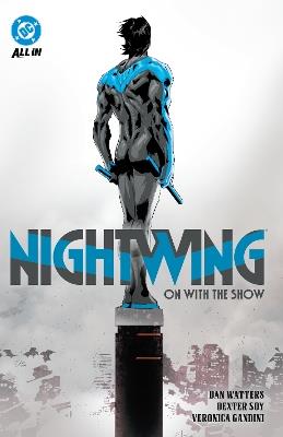 Nightwing Vol. 1: On with the Show - Dan Watters,Dexter Soy - cover