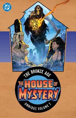 House of Mystery: The Bronze Age Omnibus Vol. 1 - Len Wein,John Albano - cover