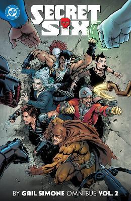 Secret Six by Gail Simone Omnibus Vol. 2 - Gail Simone,Pete Woods - cover