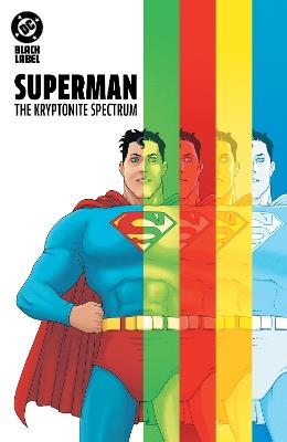 Superman: The Kryptonite Spectrum - W. Maxwell Prince,Martín Morazzo - cover