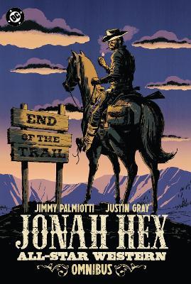 Jonah Hex: All-Star Western Omnibus - James Palmiotti,Justin Gray - cover
