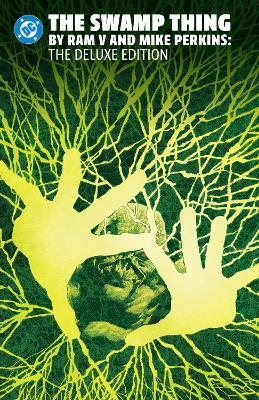The Swamp Thing by Ram V and Mike Perkins Omnibus - Ram V.,Mike Perkins - cover