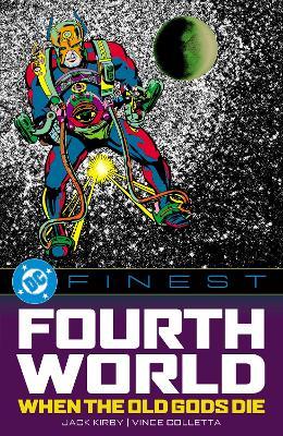 DC Finest: Fourth World: When the Old Gods Die - Jack Kirby,Jack Kirby - cover